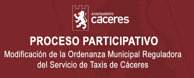 PROCESO PARTICIPATIVO: Modificación de la Ordenanza Municipal Reguladora del Servicio de Taxis de Cáceres