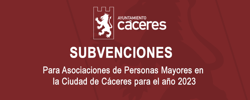 para Asociaciones de Personas Mayores en la Ciudad de Cáceres para el año 2023