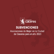 Subvenciones para Asociaciones de Mujer en la Ciudad de Cáceres para el año 2023