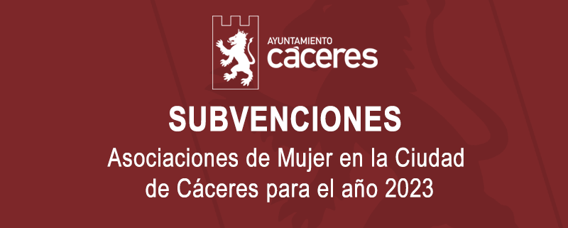 Subvenciones para Asociaciones de Mujer en la Ciudad de Cáceres para el año 2023