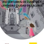 CARTEL XIII CERTAMEN DE CUENTOS Y LEYENDAS CIUDAD DE CÁCERES