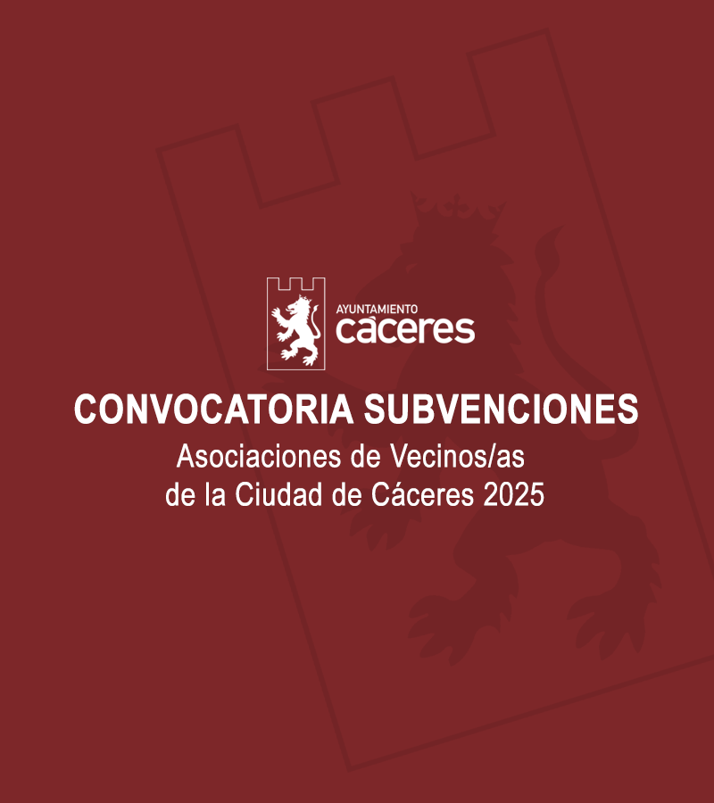 Subvenciones: Asociaciones de Vecinos/as de la Ciudad de Cáceres 2025