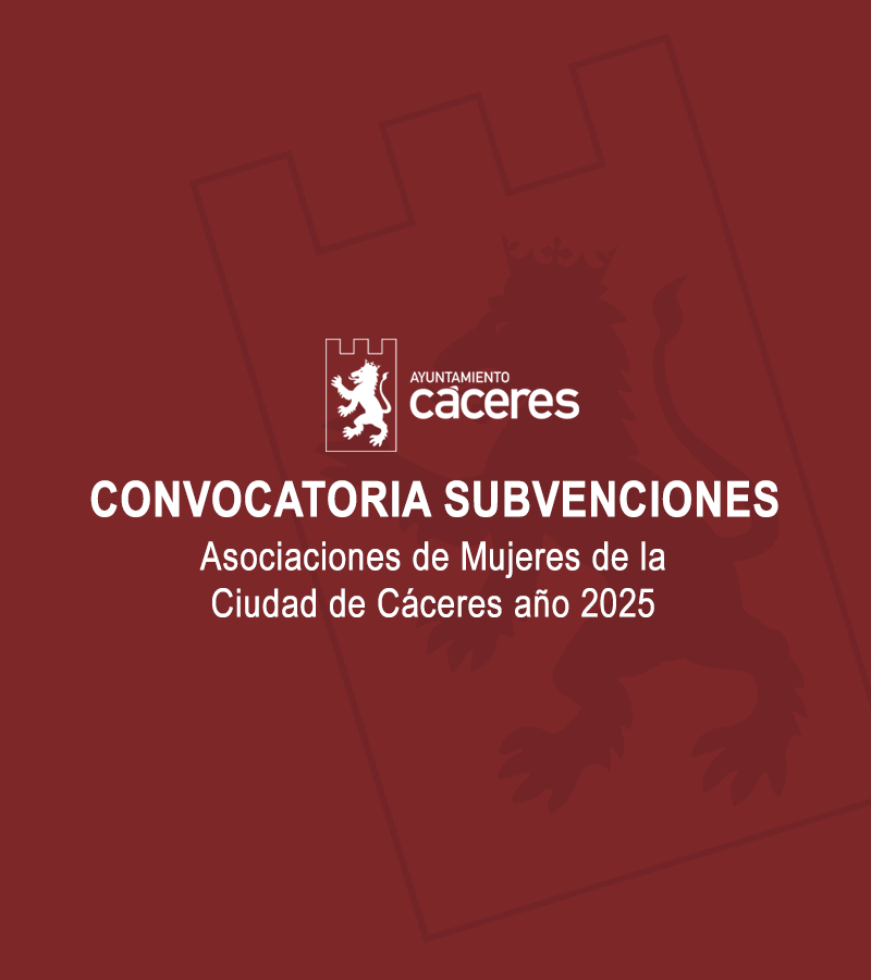 Convocatoria de Subvenciones para las Asociaciones de Mujeres de la Ciudad de Cáceres año 2025