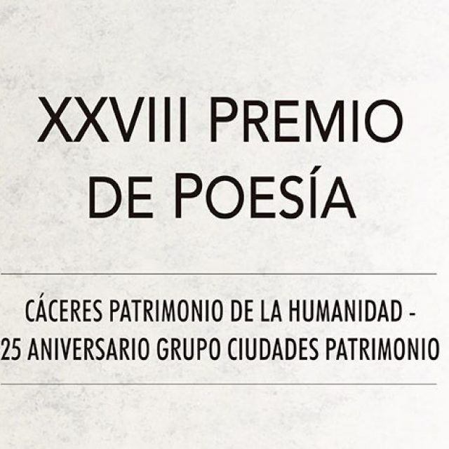 XXVIII Premio de Poesía Cáceres Patrimonio de la Humanidad